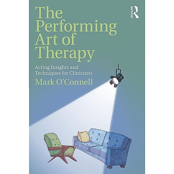 The Performing Art of Therapy, Mark O'connell