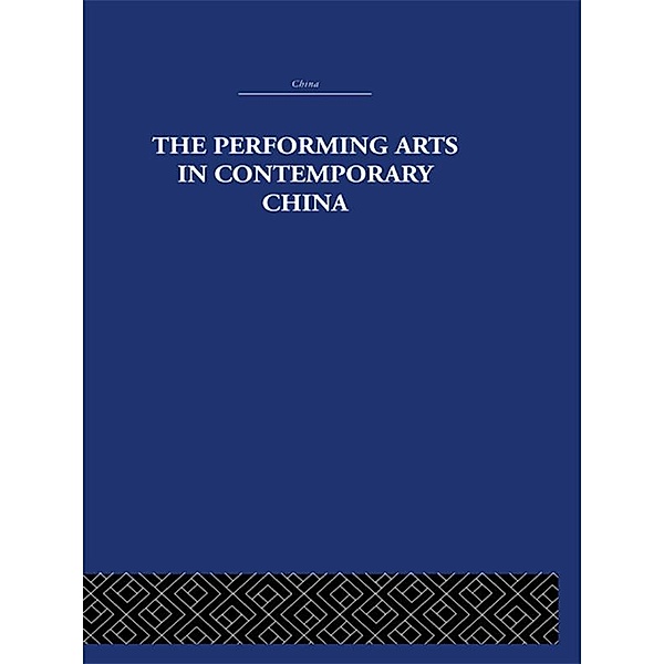 The Performing Arts in Contemporary China, Colin Mackerras