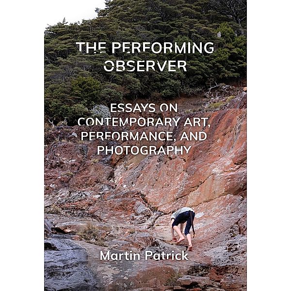 The Performing Observer, Martin Patrick