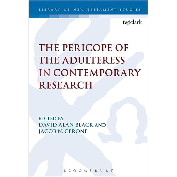 The Pericope of the Adulteress in Contemporary Research