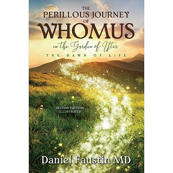 The Perillous Journey Of Whomus in The Garden of Uter., Daniel Faustin