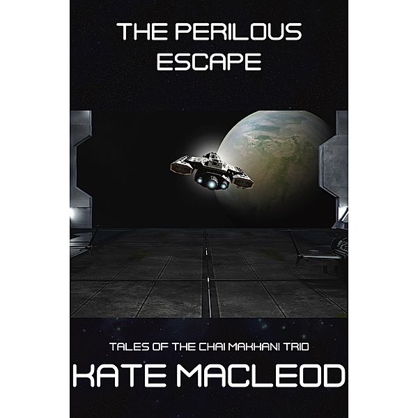 The Perilous Escape (Tales of the Chai Makhani Trio, #8) / Tales of the Chai Makhani Trio, Kate Macleod