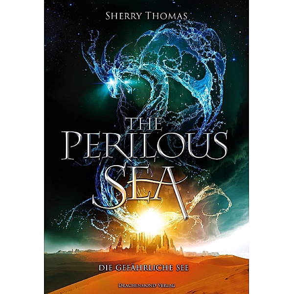 The Perilous Sea / Elemente-Trilogie Bd.2, Sherry Thomas