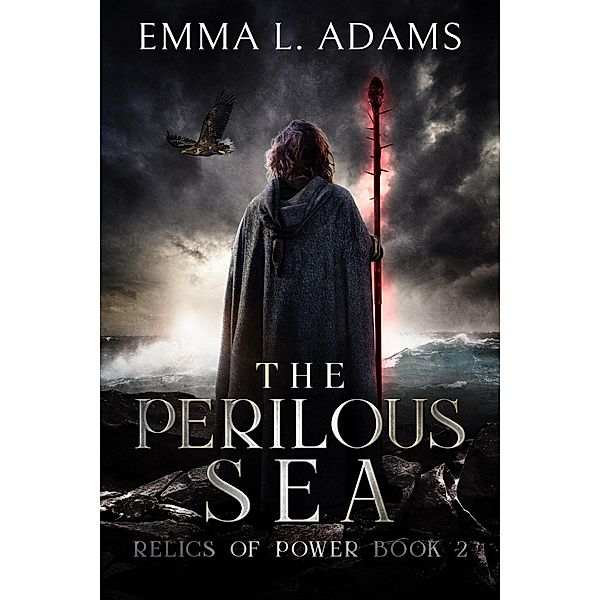 The Perilous Sea (Relics of Power, #2) / Relics of Power, Emma L. Adams