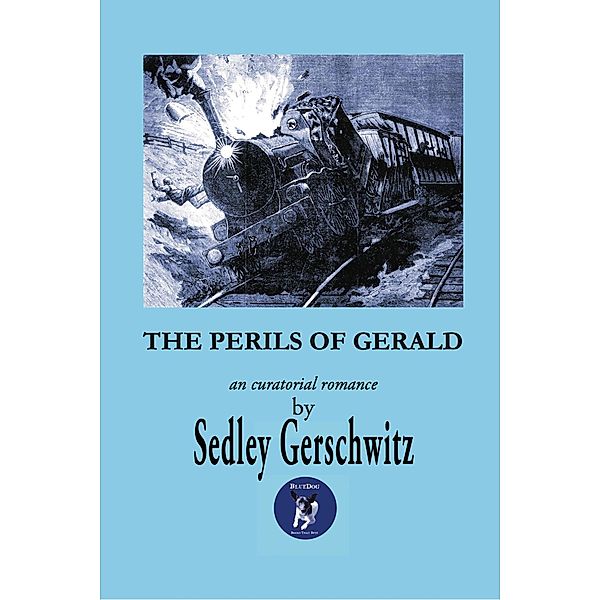 The Perils of Gerald, Sedley Gerschwitz