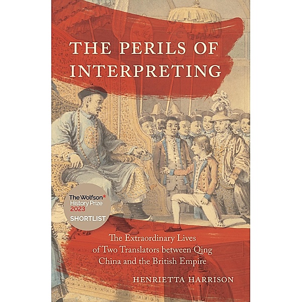 The Perils of Interpreting, Henrietta Harrison