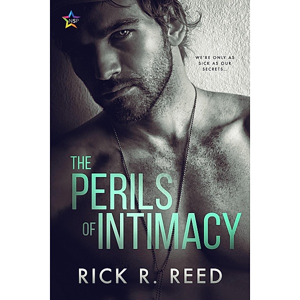 The Perils of Intimacy, Rick R. Reed