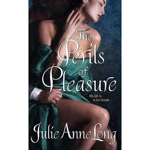 The Perils of Pleasure / Pennyroyal Green Bd.1, Julie Anne Long