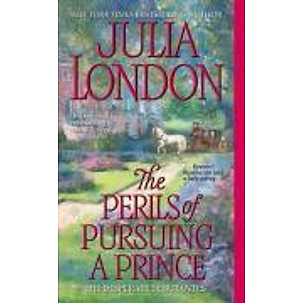 The Perils of Pursuing a Prince, Julia London