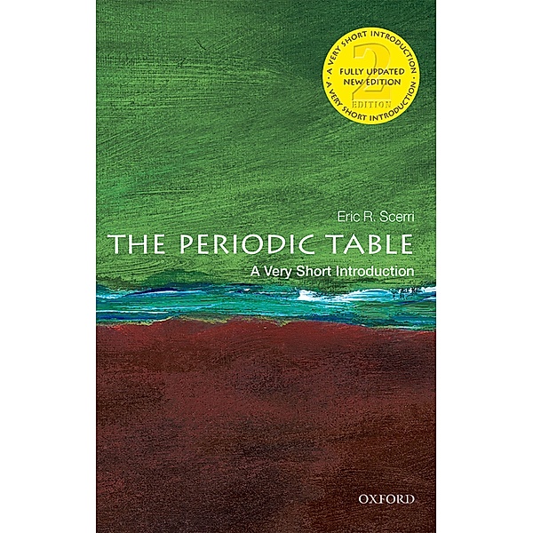 The Periodic Table: A Very Short Introduction / Very Short Introductions, Eric R. Scerri