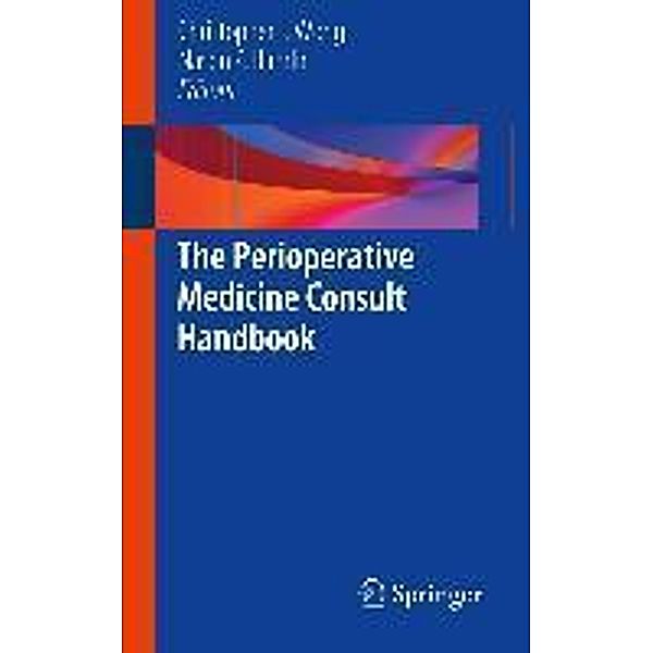 The Perioperative Medicine Consult Handbook