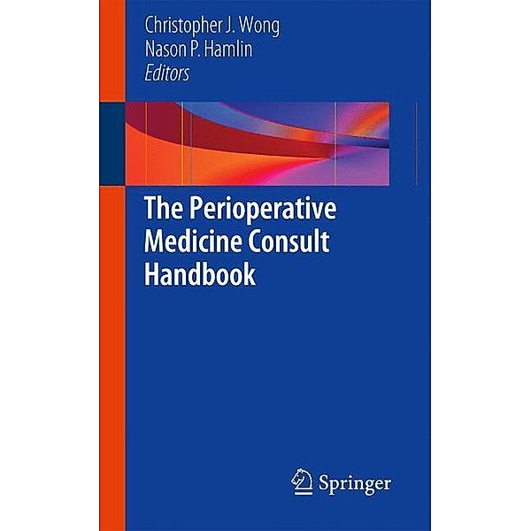 The Perioperative Medicine Consult Handbook