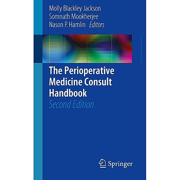 The Perioperative Medicine Consult Handbook