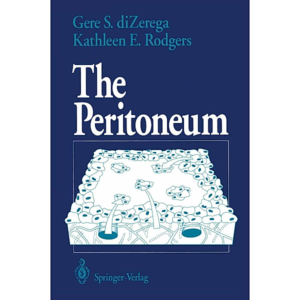 The Peritoneum, Gere S. DiZerega, Kathleen E. Rodgers