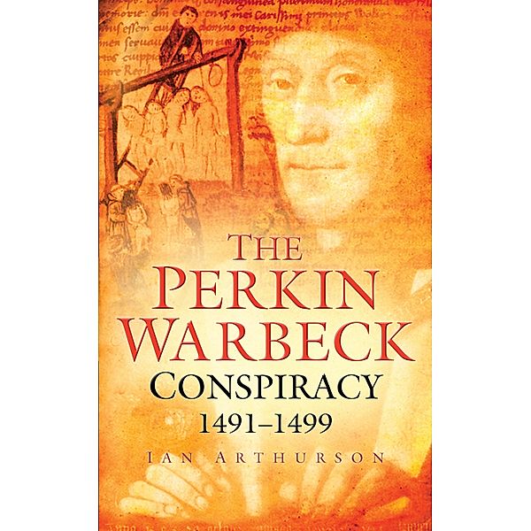 The Perkin Warbeck Conspiracy, Ian Arthurson