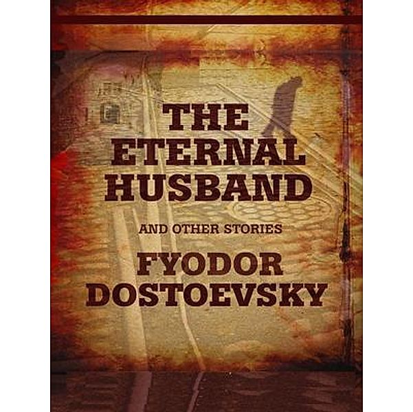 The Permanent Husband / Vintage Books, Fyodor Dostoyevsky