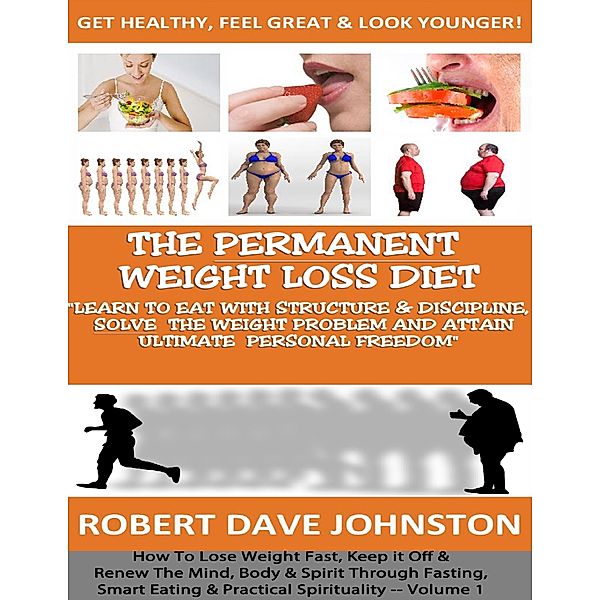 The Permanent Weight Loss Diet, Robert Dave Johnston