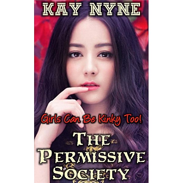 The Permissive Society, Kay Nyne