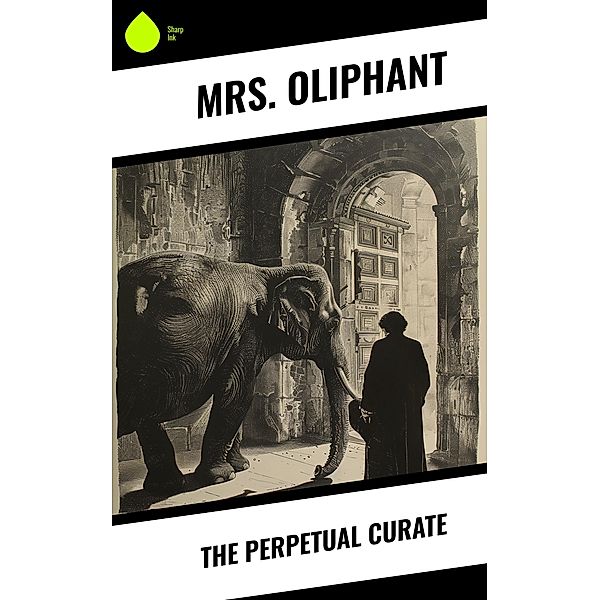 The Perpetual Curate, Oliphant