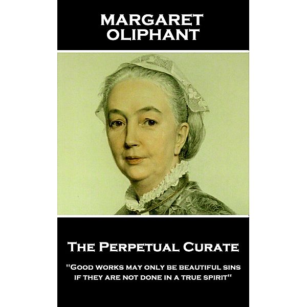 The Perpetual Curate / Classics Illustrated Junior, Margaret Oliphant