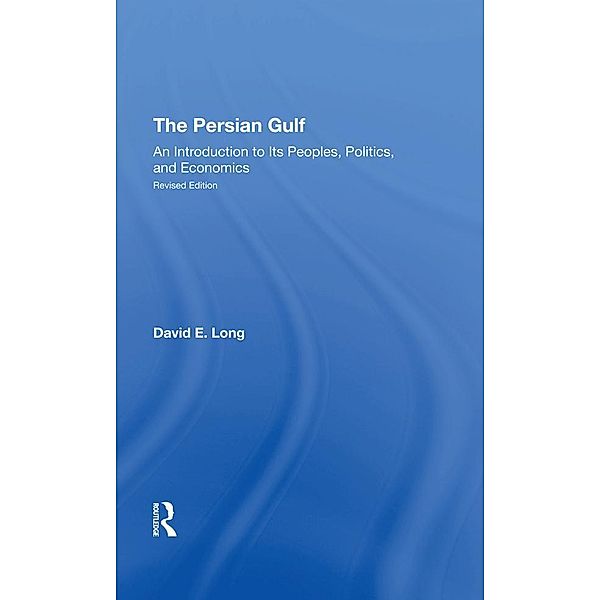 The Persian Gulf, David E. Long
