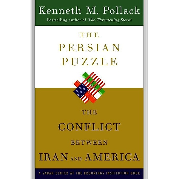 The Persian Puzzle, Kenneth Pollack