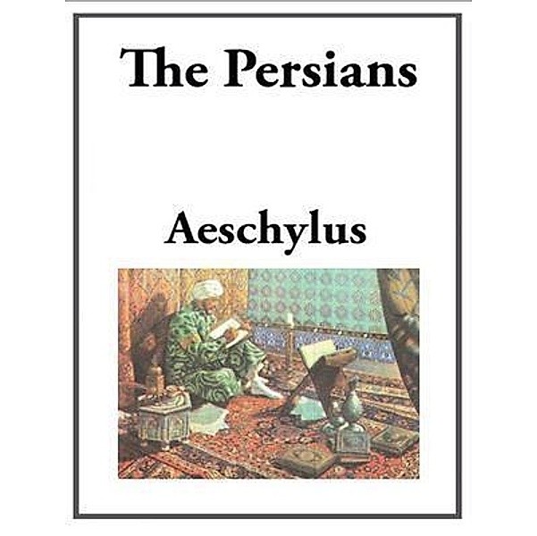 The Persians / Vintage Books, Aeschylus