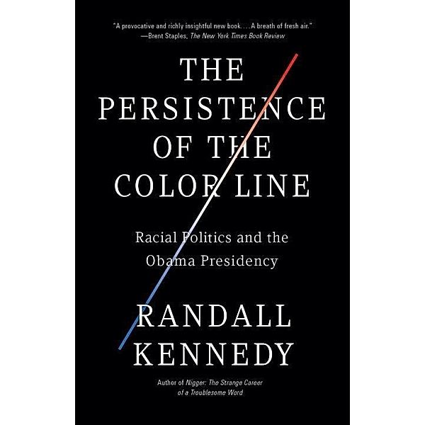 The Persistence of the Color Line, Randall Kennedy