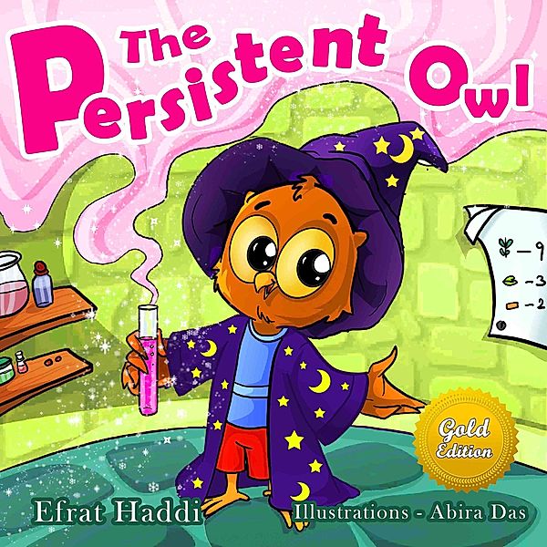 The Persistent Owl Gold Edition (Social skills for kids, #2) / Social skills for kids, Efrat Haddi