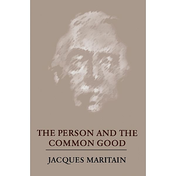 The Person and the Common Good, Jacques Maritain