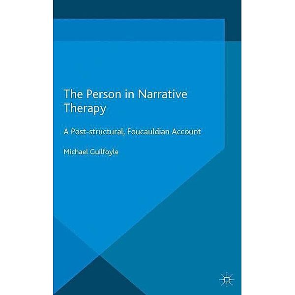 The Person in Narrative Therapy, M. Guilfoyle