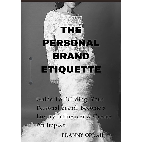The Personal Brand Etiquette, Franny Óprah