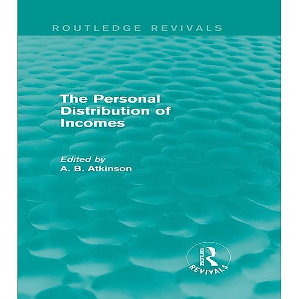 The Personal Distribution of Incomes (Routledge Revivals) / Routledge Revivals