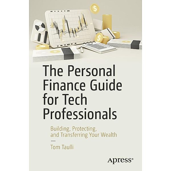 The Personal Finance Guide for Tech Professionals, Tom Taulli