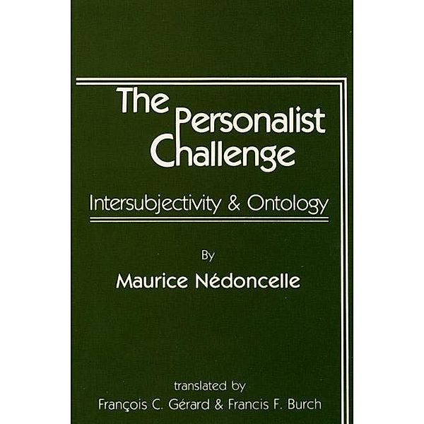 The Personalist Challenge / Pittsburgh Theological Monograph Series Bd.27, Maurice Nedoncelle
