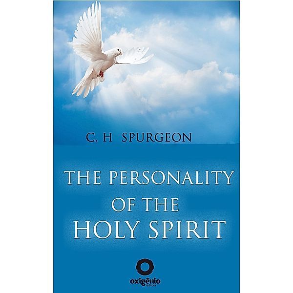 The Personality of the Holy Spirit / Hope messages in times of crisis Bd.32, C. H. Spurgeon