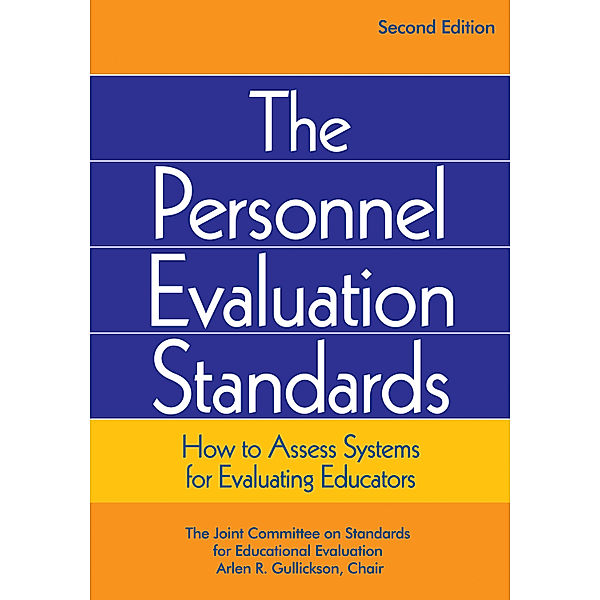 The Personnel Evaluation Standards, Arlen R. Gullickson