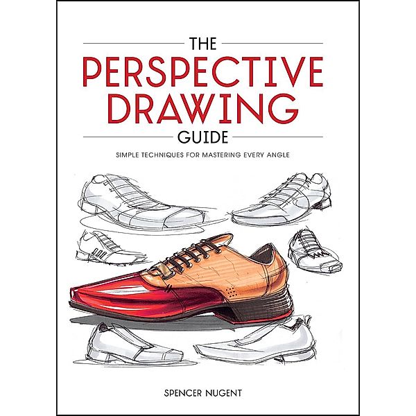 The Perspective Drawing Guide, Spencer Nugent