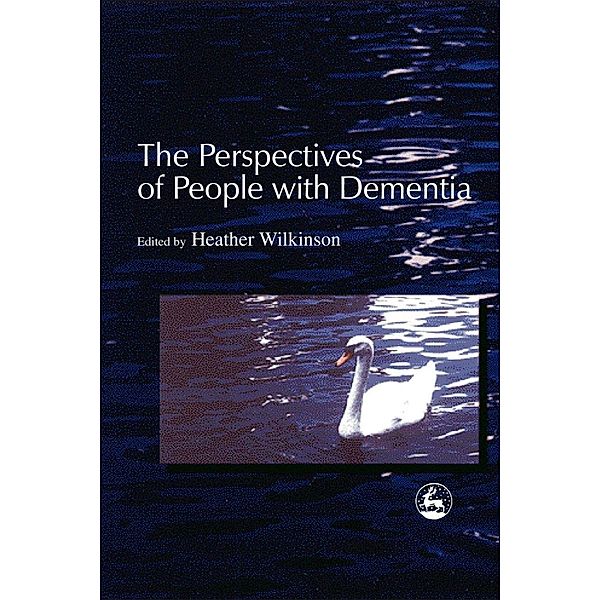 The Perspectives of People with Dementia