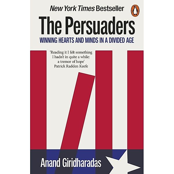 The Persuaders, Anand Giridharadas