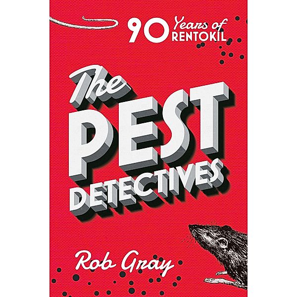 The Pest Detectives, Rob Gray