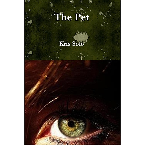 The Pet, Kris Solo