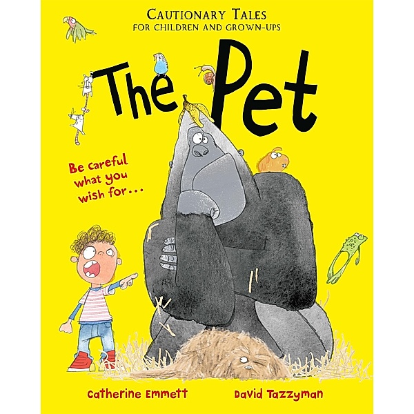 The Pet: Cautionary Tales for Children and Grown-ups, Catherine Emmett
