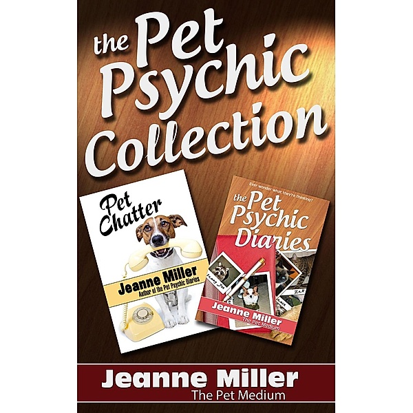 The Pet Psychic Collection, Jeanne Miller