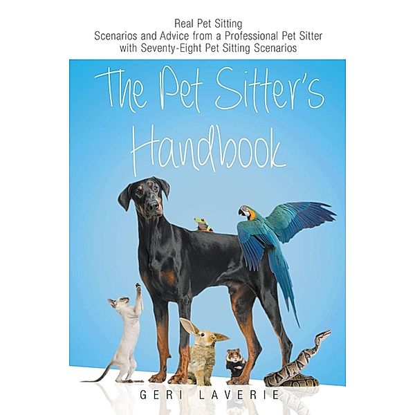 The Pet Sitter's Handbook, Geri Laverie