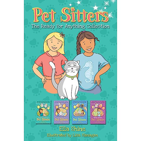 The Pet Sitters (Ready For Anything) Collection, Books 1-4 (Pet Sitters: Ready For Anything) / Pet Sitters: Ready For Anything, Ella Shine