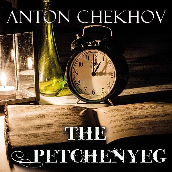 The Petchenyeg, Anton Chekhov