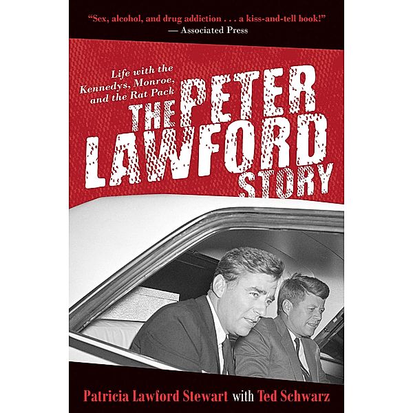 The Peter Lawford Story, Patricia Lawford Stewart, Ted Schwarz