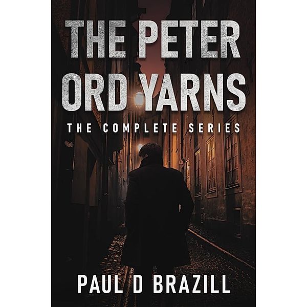 The Peter Ord Yarns, Paul D. Brazill