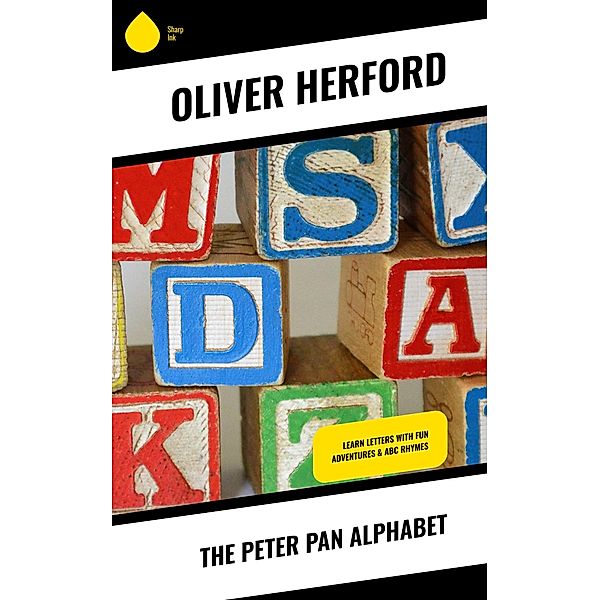The Peter Pan Alphabet, Oliver Herford